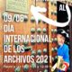 DÍA INTERNACIONAL DE LOS ARCHIVOS 2021